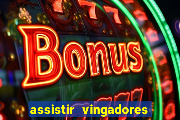 assistir vingadores guerra infinita dublado